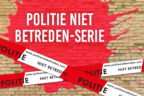 Politie niet betreden: Megaspannende jeugdthrillers